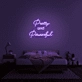 Pretty And Powerful' Neon Sign