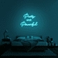 Pretty And Powerful' Neon Sign