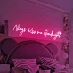 'Always Kiss Me Goodnight' neon sign