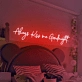 'Always Kiss Me Goodnight' neon sign