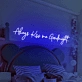 'Always Kiss Me Goodnight' neon sign