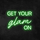 Get Your Glam On neon sign (3 lines)