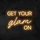 Get Your Glam On neon sign (3 lines)