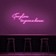 Too Glam To Give A Damn Neon Sign