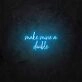 Make mine a double LED Neon Sign