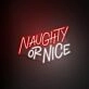 Naughty Or Nice Led Neon Sign Custom Text Quote Neon Led Sign