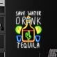 Save Water Drink Tequila Led Neon Sign