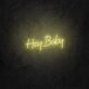 Hey Baby LED Neon Sign