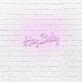 Hey Baby LED Neon Sign