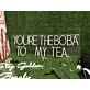 Youre The Boba To My Tea Yellow LED Neon Sign