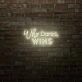 Who Dares Wins LED Neon Sign