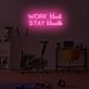 Work Hard Stay Humble LED Neon Sign