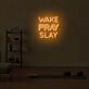 Wake Pray Slay LED Neon Sign