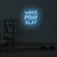 Wake Pray Slay LED Neon Sign