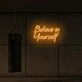 Believe In Yourself LED Neon Sign