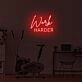 Work Harder LED Sign