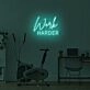 Work Harder LED Sign