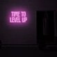 Time to Level Up LED Neon Sign