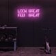 Look Great Feel Great LED Sign