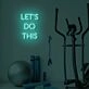 Let's Do This LED Sign