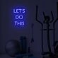 Let's Do This LED Sign
