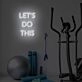 Let's Do This LED Sign