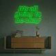 It Is All Going To Be Okay LED Neon Sign