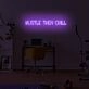 Hustle then chill LED Neon Sign