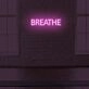 Breathe LED Sign