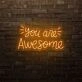 You Are Awesome LED Neon Sign