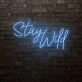 Stay Wild LED Sign