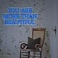 You Are More Than Beautiful LED Neon Sign