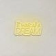 It Was All A Dream LED Neon Sign