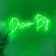 Dream Big LED illuminated sign
