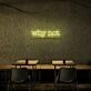 Why Not Neon Sign