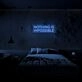 Nothing Is Impossible Neon Sign