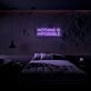Nothing Is Impossible Neon Sign