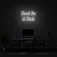 Dont Be A Dick Neon Sign