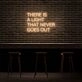 There Is A Light That Never Goes Out Neon Sign