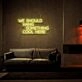 We Should Hang Something Cool Neon Sign