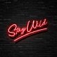 Stay Wild Neon Sign