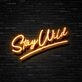 Stay Wild Neon Sign