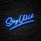 Stay Wild Neon Sign
