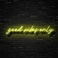 Good Vibes Only Neon Sign