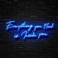 Everything You Need Is Inside You Neon Sign