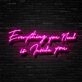 Everything You Need Is Inside You Neon Sign