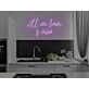 All We Have Is Now Neon Sign