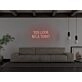 You Look Nice Today Neon Sign