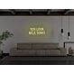 You Look Nice Today Neon Sign