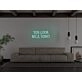 You Look Nice Today Neon Sign